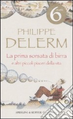 La prima sorsata di birra libro