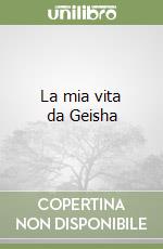 La mia vita da Geisha libro