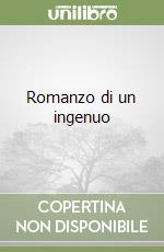 Romanzo di un ingenuo libro