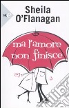 Ma l'amore non finisce libro