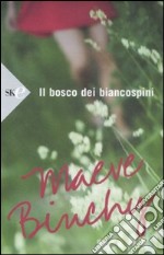 Il Bosco dei biancospini