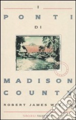 I ponti di Madison County libro