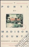 I ponti di Madison County libro