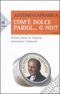 Com'è dolce Parigi... o no!?