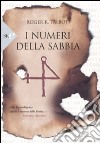 I Numeri della sabbia libro di Talbot Roger R.