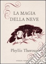 La Magia della neve