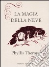 La Magia della neve libro