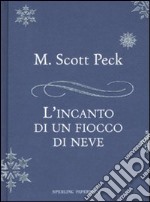 L'Incanto di un fiocco di neve libro