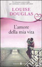 L'Amore della mia vita