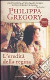 L'Eredità della regina libro