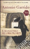 Il Monastero dei libri proibiti libro