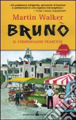 Brunò. Il commissario francese libro