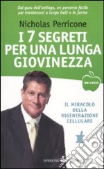 7 segreti per una lunga giovinezza