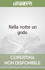 Nella notte un grido