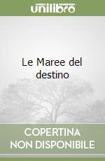 Le Maree del destino