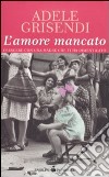 L'amore mancato libro