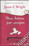 Una Lettera per sempre libro