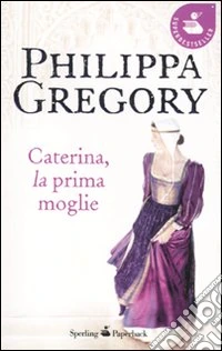 Caterina, la prima moglie