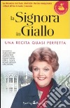 Una recita quasi perfetta. La signora in giallo libro