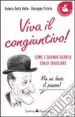 Viva il congiuntivo! Come e quando usarlo senza sbagliare