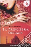 La principessa indiana libro