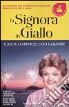 Fuochi d'artificio con cadavere. La signora in giallo libro