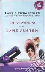 In viaggio con Jane Austen