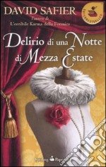 Delirio di una notte di mezza estate libro