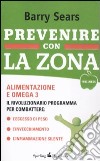 Prevenire con la Zona libro di Sears Barry