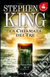 La chiamata dei tre. La torre nera. Vol. 2 libro