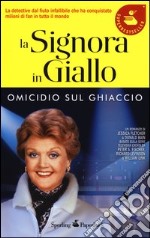 Omicidio sul ghiaccio. La signora in giallo