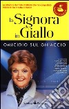 Omicidio sul ghiaccio. La signora in giallo libro