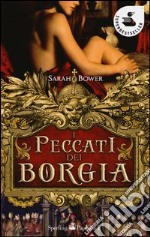 I peccati dei Borgia libro