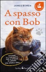 A spasso con Bob libro