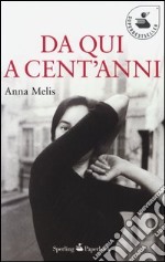 Da qui a cent'anni libro