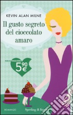 Il gusto segreto del cioccolato amaro libro