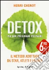 Detox. Più sani, più giovani, più magri libro di Chenot Henri; Suchet Jean-Luc