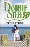 Forze irresistibili libro
