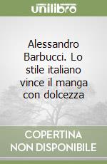 Alessandro Barbucci. Lo stile italiano vince il manga con dolcezza