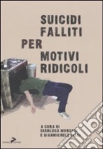 Suicidi falliti per motivi ridicoli libro