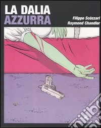 La dalia azzurra libro