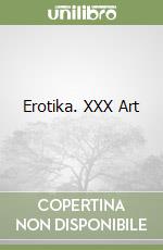Erotika. XXX Art libro