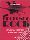 Profondo rock. Claudio Simonetti tra cinema e musica da «Profondo Rosso» a «La terza madre» libro