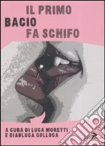 Il primo bacio fa schifo libro