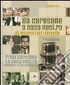 Da Carosone a Cosa Nostra. Gli antenati del videoclip-From Carosone to Cosa Nostra. Anchestors of the music video. Ediz. bilingue libro