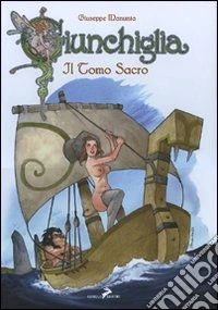 Giunchiglia. Il tomo sacro