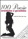 Cento poesie erotiche e proibite libro di Reim R. (cur.)