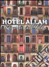 Hotel Allah. Racconti dall'islam libro