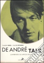 De André Talk. Tutte le interviste e gli articoli della stampa d'epoca