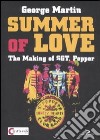 Summer of love. The making of «Sgt. Pepper». Ediz. italiana libro